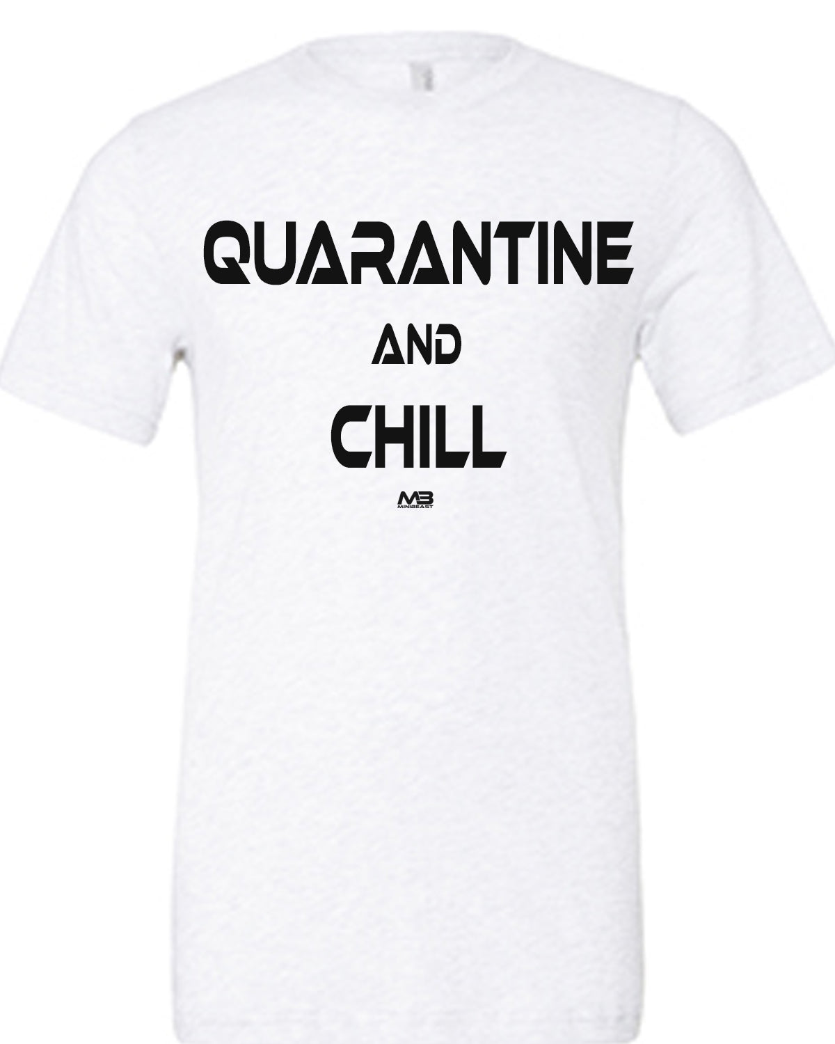 Unisex "Quarantine And Chill" Tee