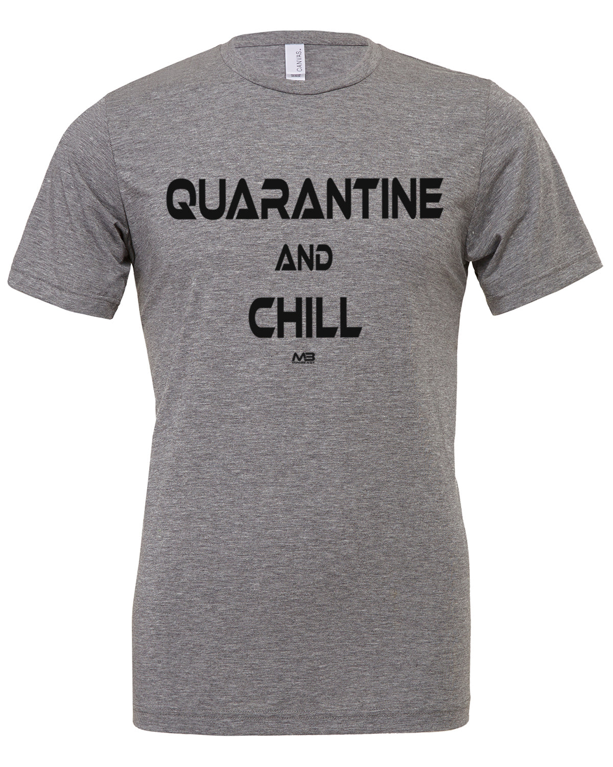 Unisex "Quarantine And Chill" Tee