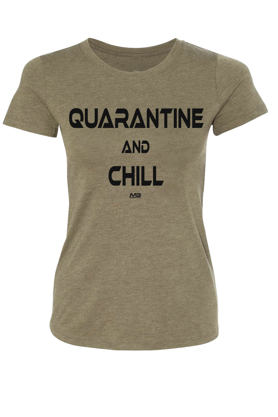 Women's "Quarantine And Chill" Fitted Tee